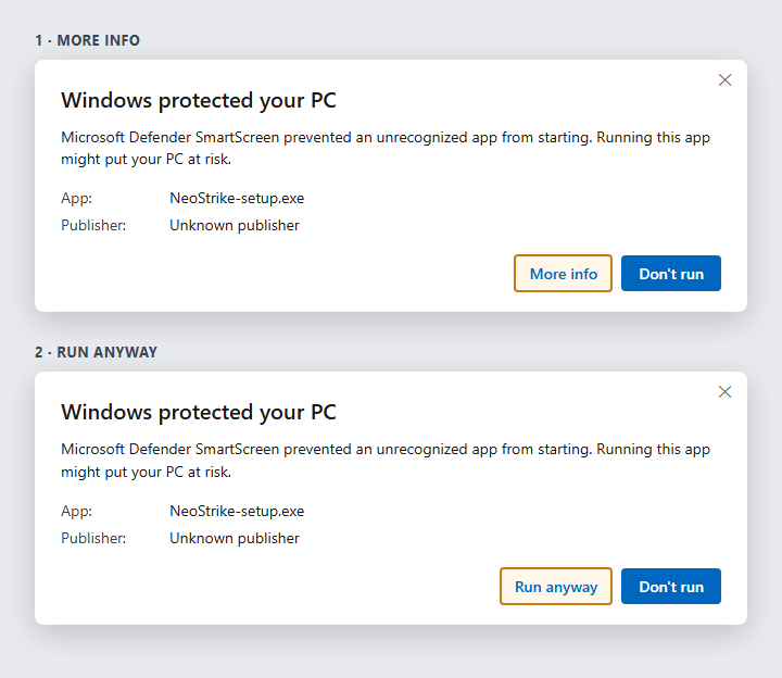 Windows SmartScreen: click More info, then Run anyway. Do not click Don't run.
